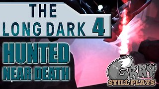 The Long Dark: HUNTED Challenge | Nearly Everything Tries to Kill Us | Part 4 | Gameplay Let's Play