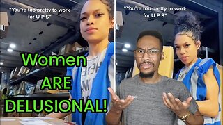 Proof women over value themselves and their looks should pretty women have to work a job?