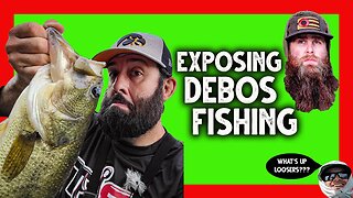EXPOSING DEBO'S FISHING