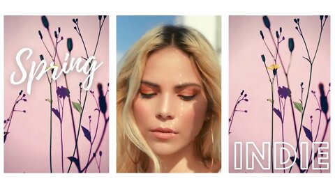 Spring INDIE 🌷 Indie Pop/Folk Collection for Spring * 1 Hour [music no copyright ]