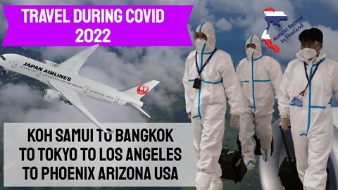 Travel from Koh Samui Thailand to Arizona During COVID 2022