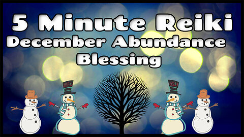 Reiki Abundance Blessings For December l 5 Minute Session l Healing Hands Series ✋❄️🤚