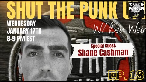 Shut The Punk Up ft/ Shane Cashman