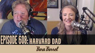 EPISODE 608: Harvard Dad