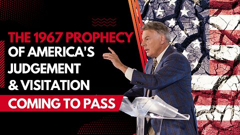 The 1967 Prophecy Of America's Judgment And Visitation Coming To Pass | Lance Wallnau