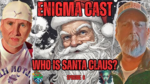 🎅📜 EnigmaCast Episode 6: Unraveling the Origins of Santa Claus 🌟