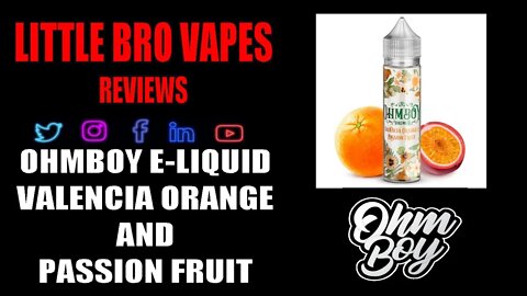 OHM BOY E-LIQUID VOL 2 VALENCIA ORANGE AND PASSION FRUIT