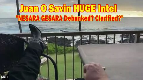 Juan O Savin & John Michael Chambers HUGE Intel Apr 20: "NESARA GESARA Debunked? Clarified?"