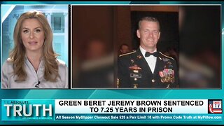 GREEN BERET JEREMY BROWN HAS BEEN SENTENCED TO 7.25 YEARS IN PRISON