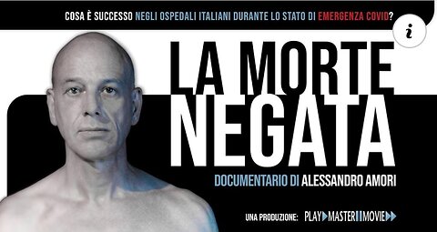 Film documentario: "La morte negata"