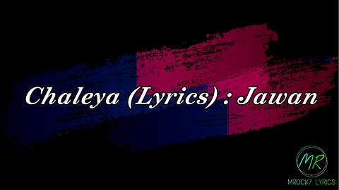 Chaleya Lyrics | Jawan | Shah Rukh Khan | Nayanthara | Atlee | Anirudh | Arijit S, Shilpa R | Kumaar
