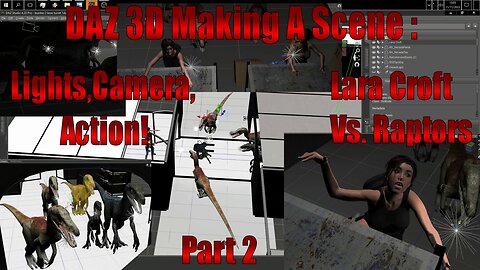 DAZ 3D Making A Scene : Lara Croft Vs Raptors Part 2