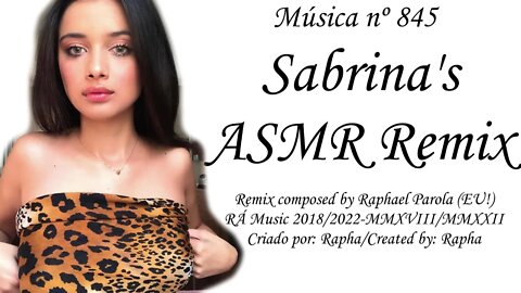 Música nº 845-Sabrina's ASMR Remix
