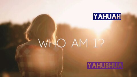 WHO I AM?