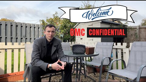 •Welcome to OMC Confidential•