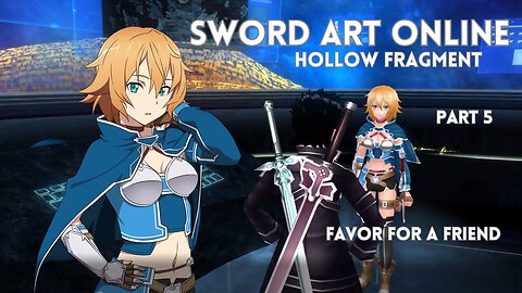 Sword Art Online Re Hollow Fragment Part 5 - Favor For A Friend