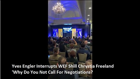 Yves Engler Interrupts WEF Shill Chrystia Freeland 'Why Do You Not Call For Negotiations?'
