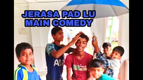 JARASA PAD LU MAIN COMEDY