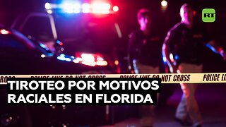 Un hombre mata a tres personas y se suicida en un tiroteo por motivos raciales en Florida