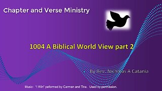 1004 A Biblical Worldview Part 2