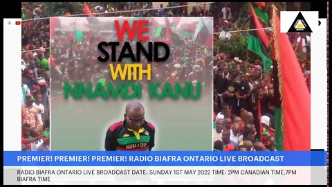 PREMIER! PREMIER! PREMIER! RADIO BIAFRA ONTARIO LIVE BROADCAST