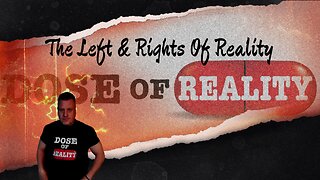 The Left & Rights Of Reality