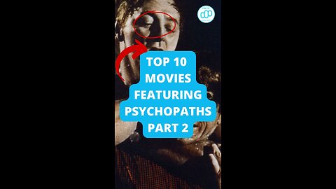 Top 10 Movies Featuring Psychopaths Part 2