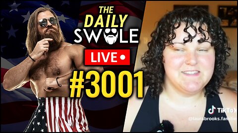 Gains From Austria, Leg Day Fatigue & Liberal Woman Has A Single-Digit IQ | The Daily Swole Podcast #3001