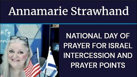 NATIONAL DAY OF PRAYER FOR ISRAEL - INTERCESSION AND PRAYER POINTS