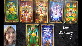 Leo: Taking Care of the Most Important Things. January 1 thru 7, 2024 ~ Mystic Amista Weekly Tarot