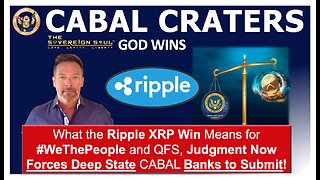 GOD WINS - What Ripple XRP Win Means 4 #WeThePeople QFS causing Deep State CABAL Banks to Crater!