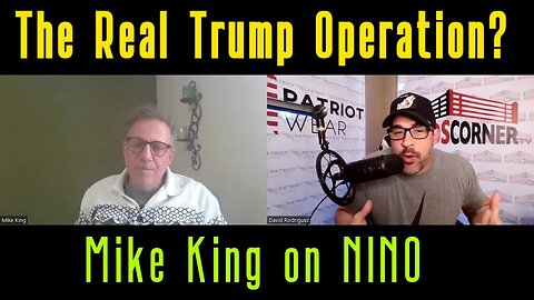 Mike King on NINO - The Real Trump Operation 1/29/24..