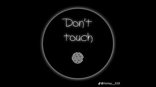 Don't touch