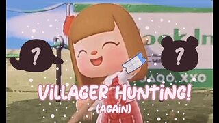 VILLAGER HUNTING FOR 3 STARS AGAIN // ACNH // ANIMAL CROSSING NEW HORIZONS