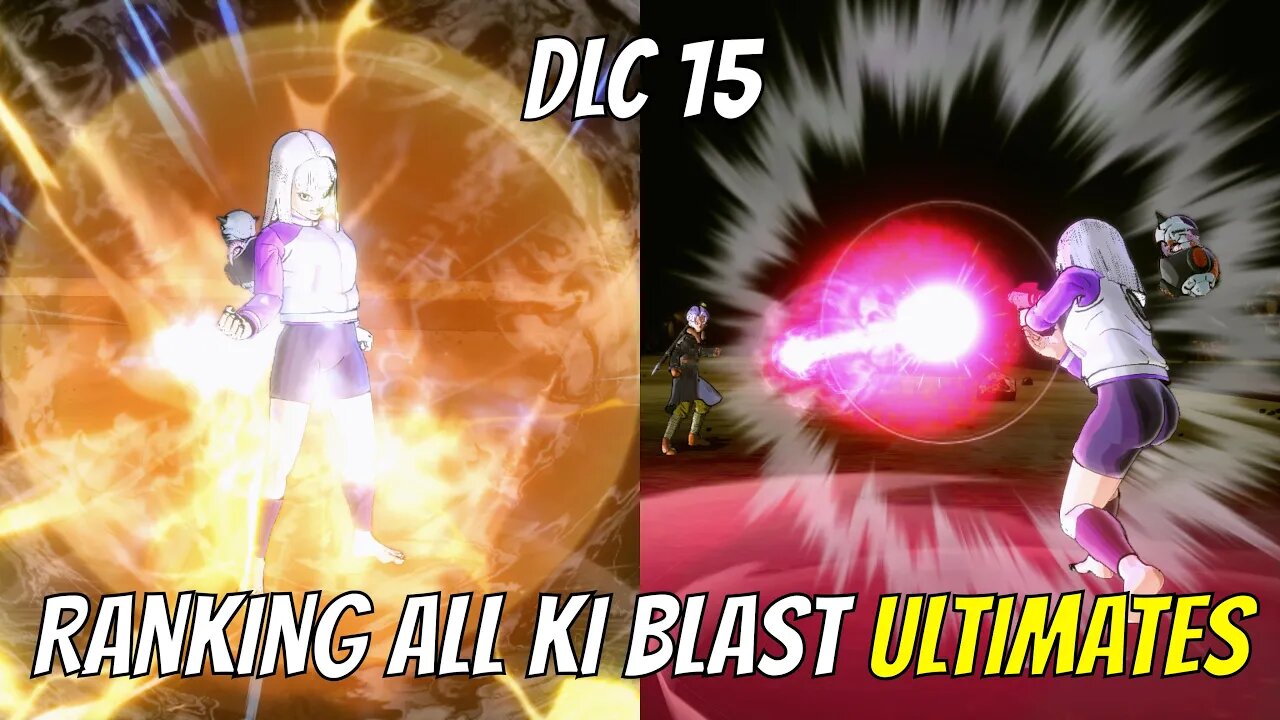 RANKING ALL KI BLAST ULTIMATES IN XENOVERSE 2 DLC 15