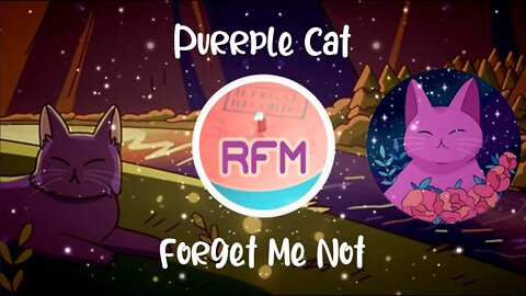 Forget Me Not - Purrple Cat - Royalty Free Music RFM2K