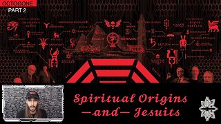 Roots of “The Illuminati” ~Or~ Full Breakdown/Walkthrough of The Octogone Group (PART 2) — Spiritual Origins and Jesuits