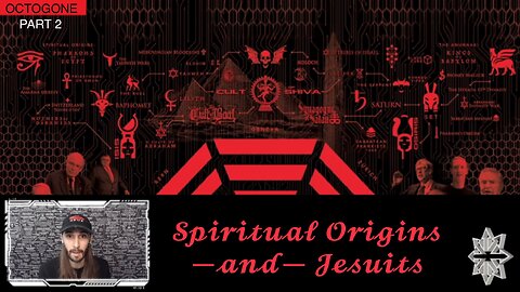 Roots of “The Illuminati” ~Or~ Full Breakdown/Walkthrough of The Octogone Group (PART 2) — Spiritual Origins and Jesuits