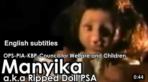 OPS-PIA-KBP-Council for the Welfare of Children - Manyika (Ripped Doll) PSA - 1998, Philippines