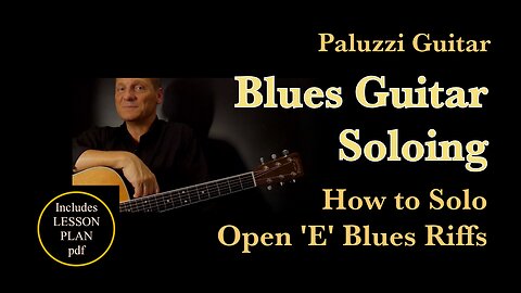 Blues Guitar Soloing Lesson for Beginners [How to Solo Open 'E' Riffs]