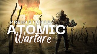 Prehistoric Atomic Warfare That Pre-dates 1945 - Verified!