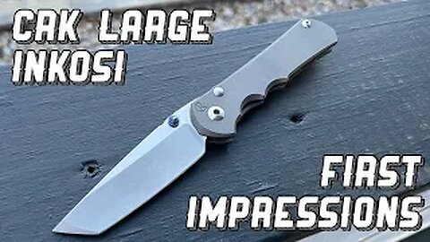 Chris Reeve Knives Large Inkosi: First Impressions