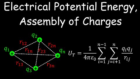 Electrical Potential Energy, Multiple Charges - Electricity and Magnetism