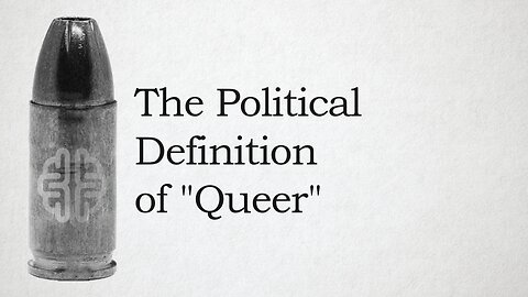 The Political Definition of "Queer"