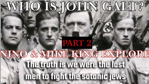 NINO W/ MIKE KING HITLER, A DIFFERENT PERSPECTIVE. ENTER AT YOUR OWN PERIL. PART 2 TY JGANON, SGANON