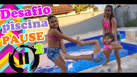 PAUSE na PISCINA - challenge / 3 irmãs demais