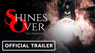 Shines Over: The Damned - Official PS5 Launch Trailer