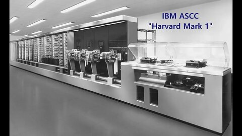 1944 Computer History: IBM ASCC "Harvard Mark 1" world's largest electro-mechanical calculator