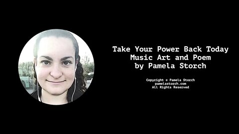 Take Your Power Back Today Poem | Original Poetry by Pamela Storch