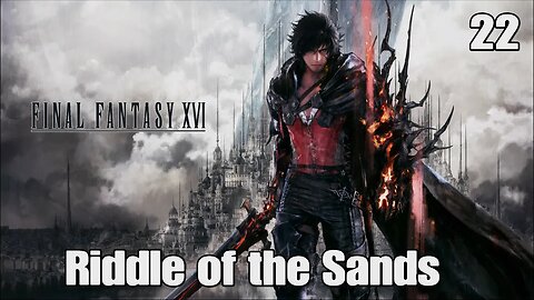 Final Fantasy 16- Riddle of the Sands